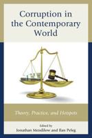 Corruption in the Contemporary World: Theory, Practice, and Hotspots