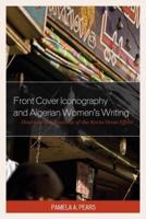 Front Cover Iconography and Algerian Women's Writing: Heuristic Implications of the Recto-Verso Effect