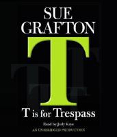 T Is For Trespass