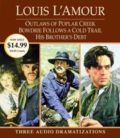 Outlaws of Poplar Creek / Bowdrie Follows a Cold Trail / His Brother's Debt