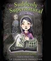 Suddenly Supernatural Books 1 and 2