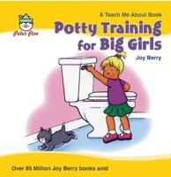 Potty Training for Big Girls