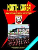 Korea North Army, National Security and Defense Policy Handbook