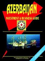 Azerbaijan Investment and Business Guide