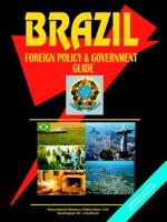 Brazil Foreign Policy and Government Guide