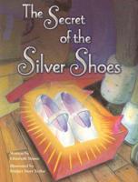 The Secret of the Silver Shoes