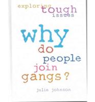 Why Do People Join Gangs?