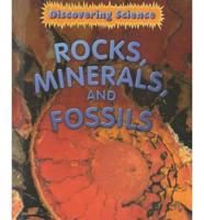 Rocks, Minerals, and Fossils