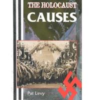 The Holocaust Causes