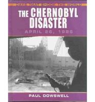 The Chernobyl Disaster, April 26, 1986