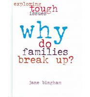 Why Do Families Break Up?