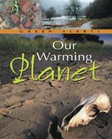 Our Warming Planet