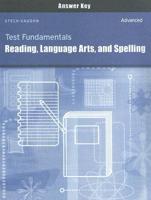 Test Fundamentals: Reading, Language Arts, and Spelling Answer Key