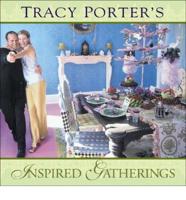 Tracy Porter's Inspired Gatherings