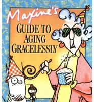 Maxine's Guide to Aging Gracel