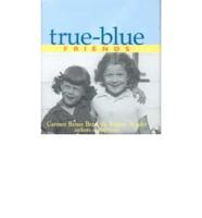 True Blue Friends