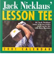 Jack Nicklaus' Lesson Tee 2001 Calendar