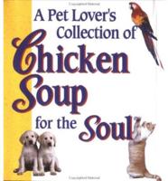 A Pet Lover's Collection of Chicken Soup for the Soul