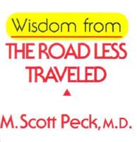 Wisdom from the Road Less Travelled
