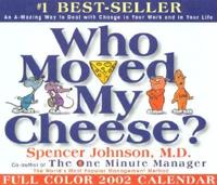 Who Moved My Cheese 2002 Calendar