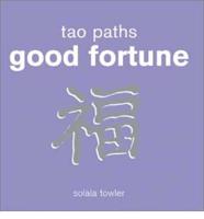 Tao Paths Good Fortune