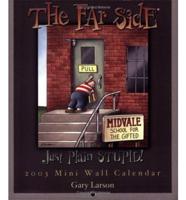 Far Side Gallery Mini Calendar: 2003