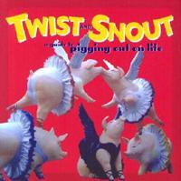 Twist and Snout