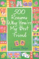 500 Reasons Why You're My Best Friend