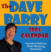The Dave Barry 2004 Calendar