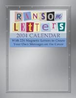 Ransom Letters 2004 Calendar