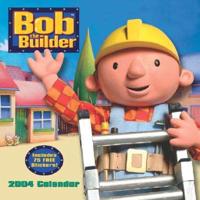 Bob the Builder 2004 Calendar/With Stickers