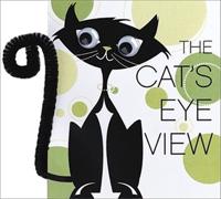 The Cat's-Eye View