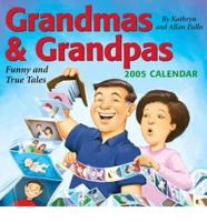 Grandmas and Grandpas 2005 Calendar