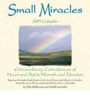 Small Miracles 2005 Calendar