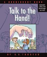 Talk to the Hand!