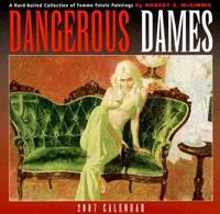 Dangerous Dames 2007 Calendar