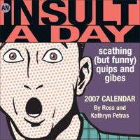 An Insult A Day 2007 Calendar
