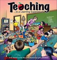 Teaching --Is a Learning Experience!