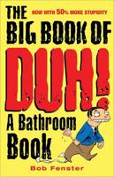 The Big Book of Duh!