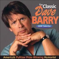 The Classic Dave Barry 2008 Calendar