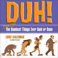 Duh! 2008 Calendar