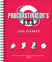 Procrastinator's Sos Planner 2008 Calendar