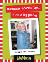 Momma Loves Her Some Eggnog