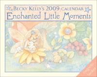 Enchanted Little Moments 2009 Calendar