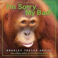 I'm Sorry-- My Bad!