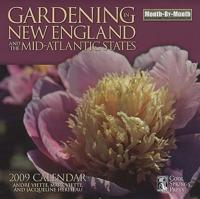 Gardening in New England/Mid-Atlantic States 2009 Calendar