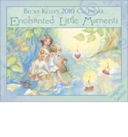 Enchanted Little Moments 2010 Calendar