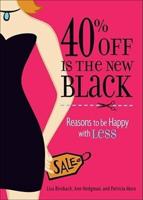 40% Off Is the New Black