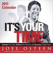 It's Your Time 2011 Calendar