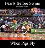 When Pigs Fly